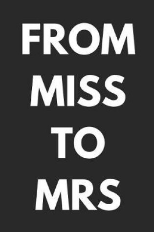 Cover of From Miss to Mrs