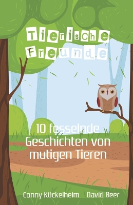 Book cover for Tierische Freunde, ein Kinderbuch für Kinder ab 3 Jahre