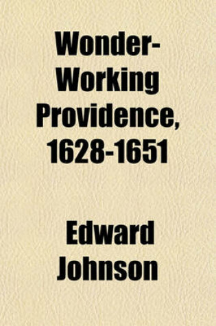 Cover of Wonder-Working Providence, 1628-1651 (Volume 7)