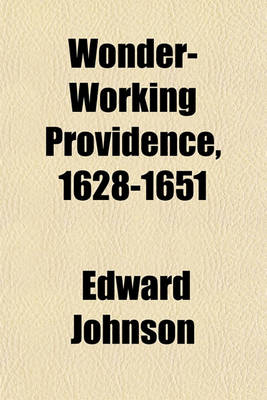 Book cover for Wonder-Working Providence, 1628-1651 (Volume 7)