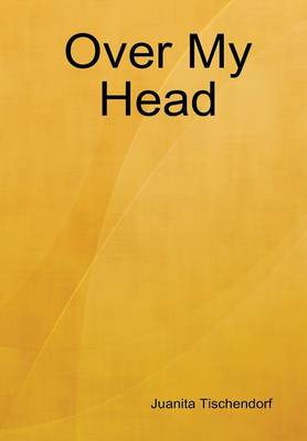 Book cover for Over My Head