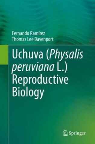 Cover of Uchuva (Physalis peruviana L.) Reproductive Biology