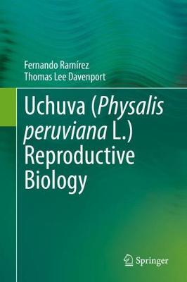 Book cover for Uchuva (Physalis peruviana L.) Reproductive Biology