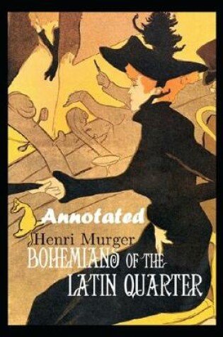 Cover of Bohemians of the Latin Quarter "Annotated & Illustrated" (Simple English)