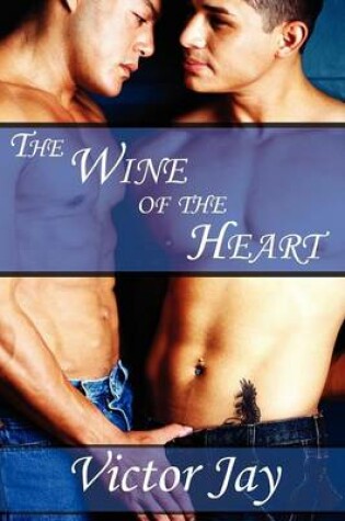 Cover of The Wine of the Heart