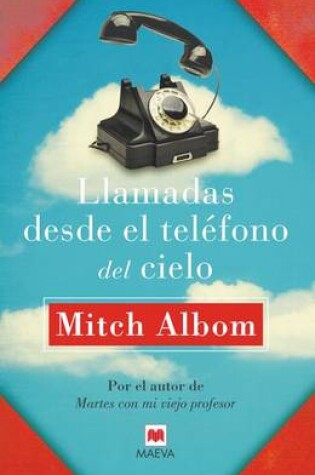 Cover of Llamadas Desde El Telefono del Cielo