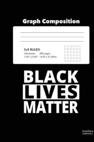 Cover of Black Lives Matter School Graph Composition Book 5x5 Squared Paper