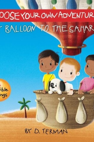 Cover of By Balloon to the Sahara Board Book (Choose Your Own Adventure)