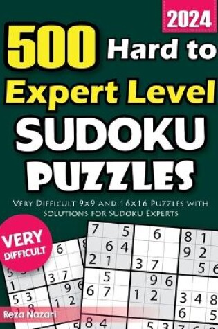 Cover of 500 Hard to Expert Level Sudoku Puzzles