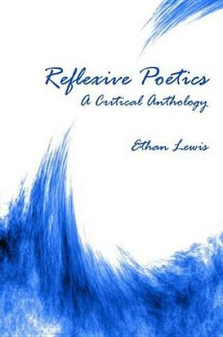Cover of Reflexive Poetics: A Critical Anthology