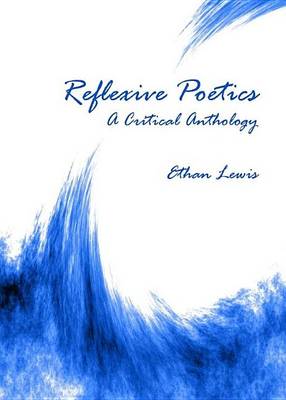 Book cover for Reflexive Poetics: A Critical Anthology
