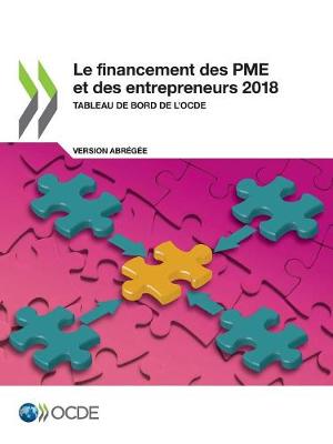 Book cover for Le financement des PME et des entrepreneurs 2018 (Version abr�g�e)