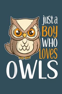 Book cover for Just a boy who loves owls