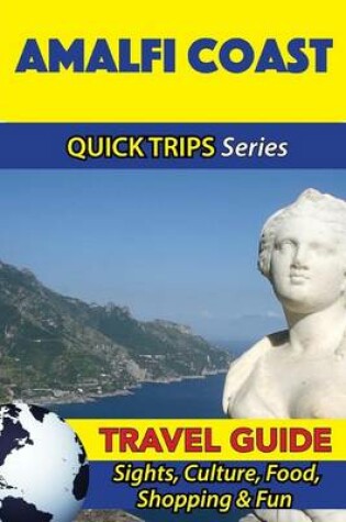 Cover of Amalfi Coast Travel Guide (Quick Trips Series)