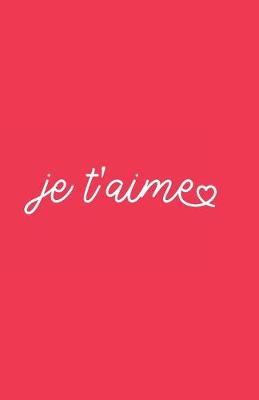 Book cover for je t'aime