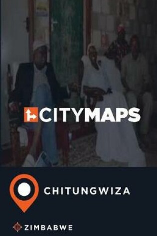 Cover of City Maps Chitungwiza Zimbabwe