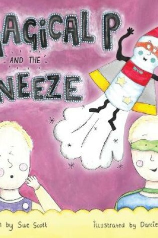 Cover of Magical P and the Sneeze