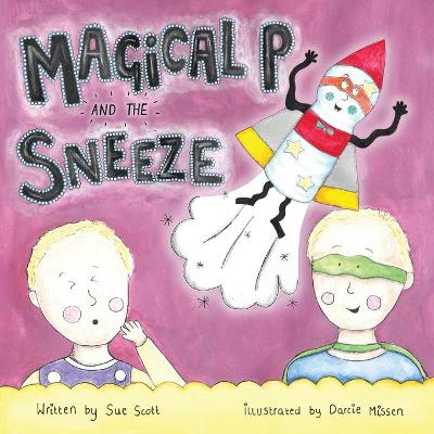 Book cover for Magical P and the Sneeze