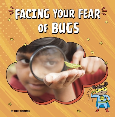 Book cover for Facing Your Fear of Bugs