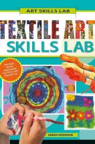Cover of Textile Art Skills Lab