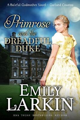 Primrose and the Dreadful Duke by Emily Larkin