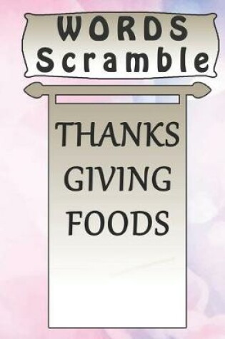 Cover of word scramble THANKSGIVING FOODS games brain