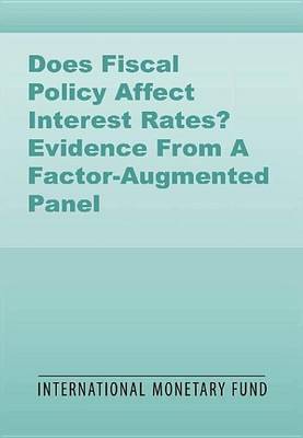 Book cover for Does Fiscal Policy Affect Interest Rates? Evidence from a Factor-Augmented Panel