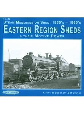 Book cover for Steam Memories on Shed 1950's-1960's Eastern Region Sheds