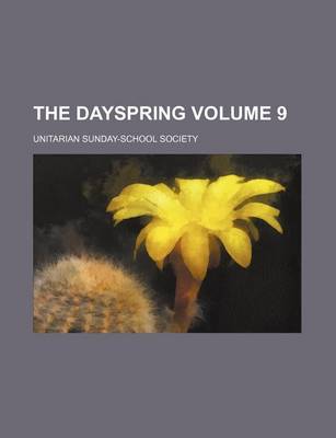 Book cover for The Dayspring Volume 9