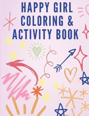 Book cover for Happy Girl Coloring and Activity Book