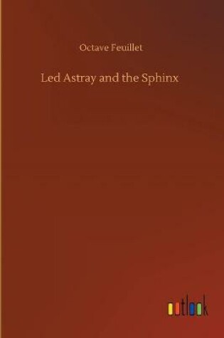 Cover of Led Astray and the Sphinx