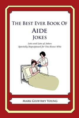 Book cover for The Best Ever Book of Aide Jokes