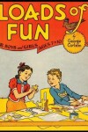 Book cover for Loads of Fun For Boys and Girls