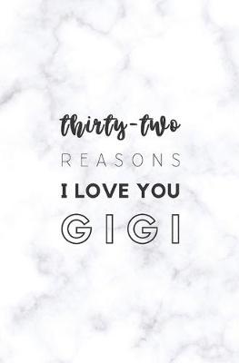 Book cover for 32 Reasons I Love You Gigi