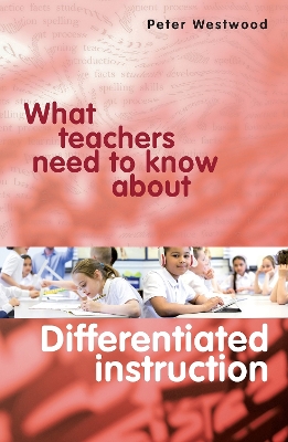 Book cover for What Teachers Need to Know About Differentiated Instruction