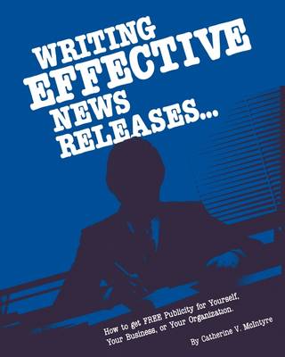 Book cover for Writing Effective News Releases