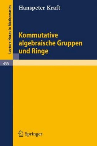 Cover of Kommutative Algebraische Gruppen Und Ringe