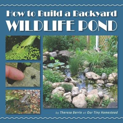 Book cover for How to Build a Backyard Wildlife Pond