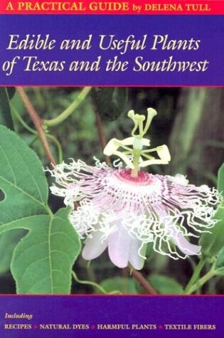 Cover of Edible and Useful Plants of Texas and the Southwest