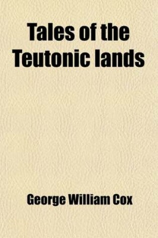 Cover of Tales of the Teutonic Lands