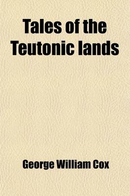 Book cover for Tales of the Teutonic Lands