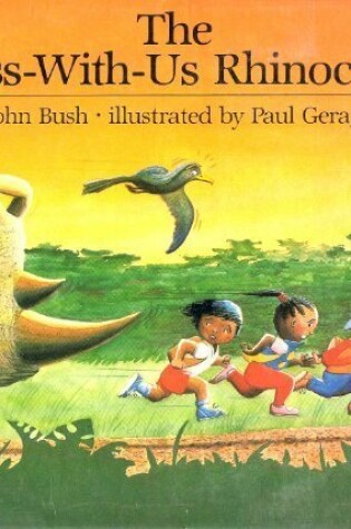 Cover of Bush & Geraghty : Cross-with-Us Rhinoceros (Hbk)