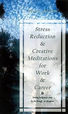 Book cover for Stress Reduction and Creative Meditations for Work and Career
