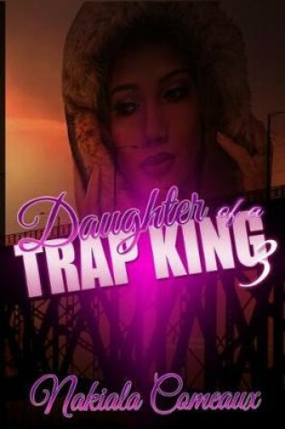 Cover of Daughter of a Trap King 3