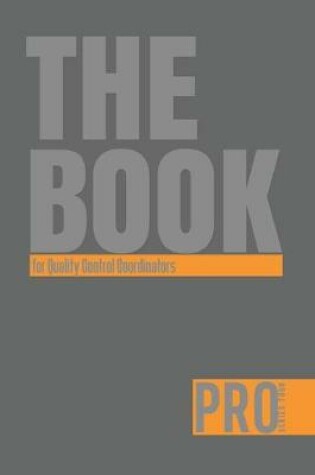 Cover of The Book for Quality Control Coordinators - Pro Series Four