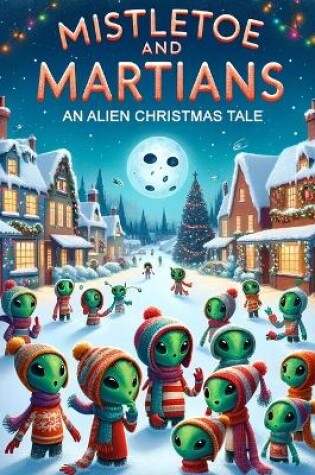 Cover of Mistletoe and Martians