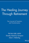 Book cover for The Healing Journey Through Retirement