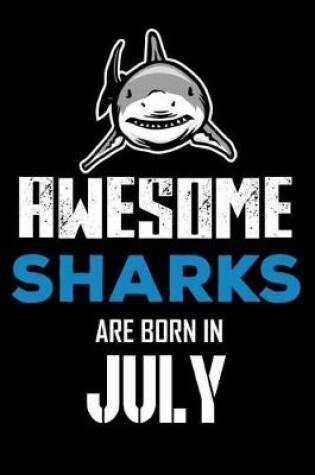 Cover of Awesome Sharks Are Born in July