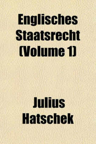 Cover of Englisches Staatsrecht (Volume 1)