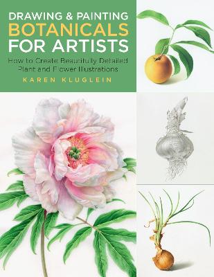 Cover of Drawing and Painting Botanicals for Artists